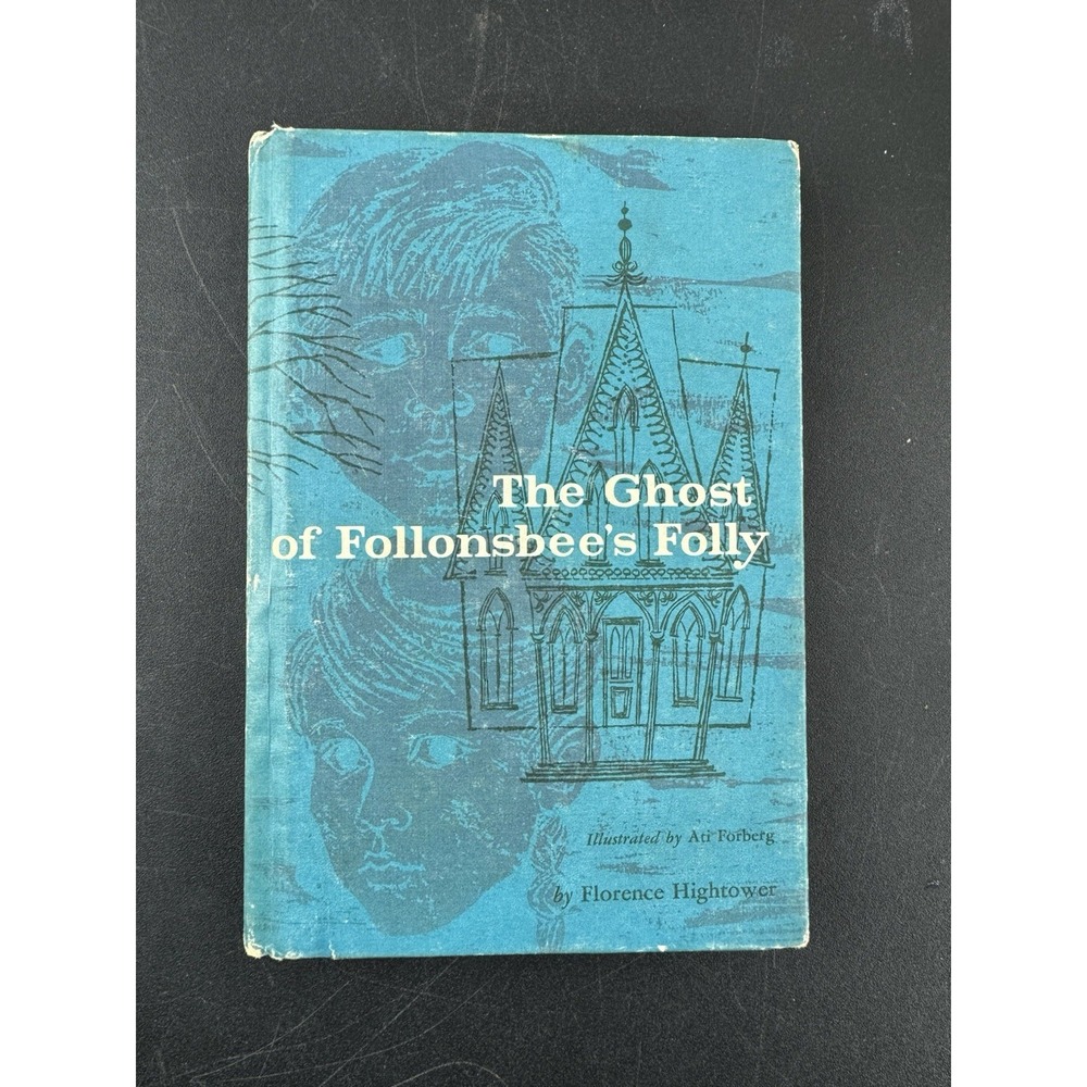 The Ghost of Follonsbee's Folly, by Florence Hightower, 1958 hardcover